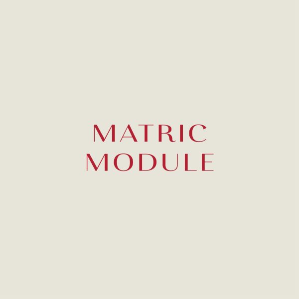 Matric Module