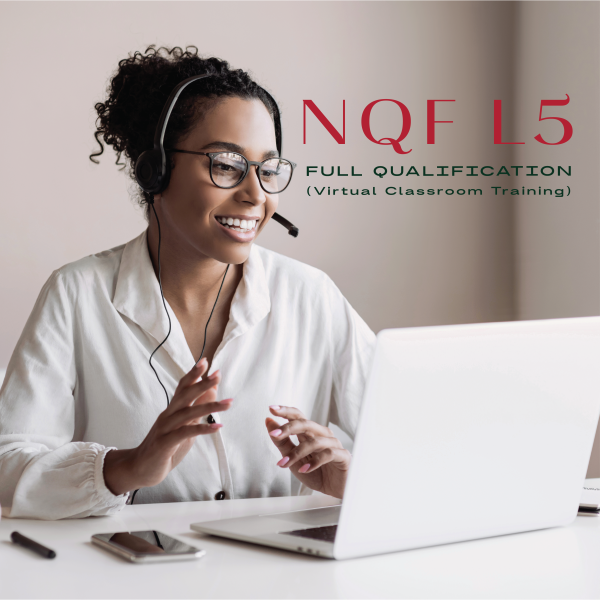 NQF L5 Full Qualification (Virtual Classroom Training)